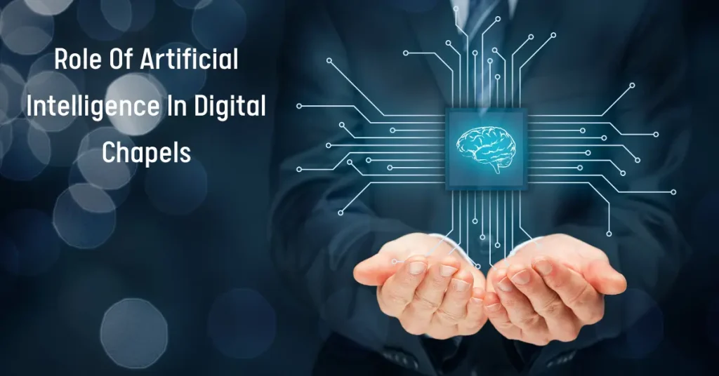 role of artificial intelligence in digital chapels